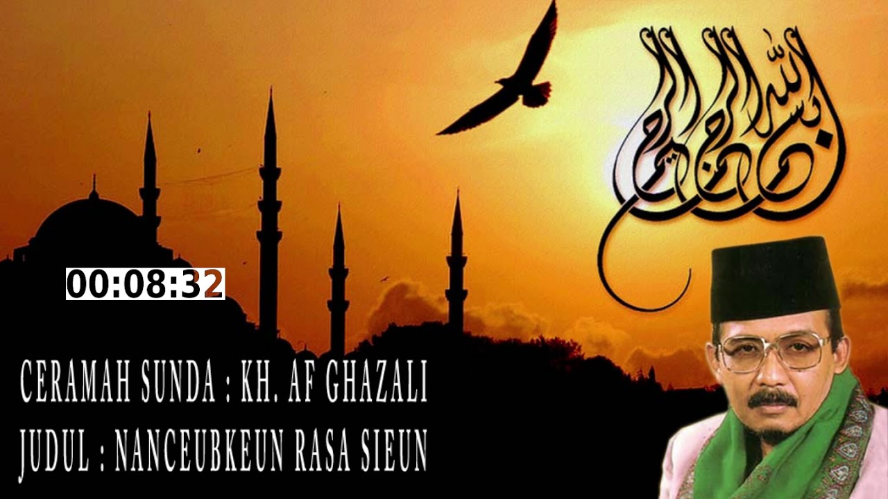 Ceramah Sunda KH. AF Ghazali - Nanceubkeun Rasa Sieun