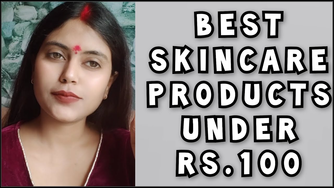 Best Skin Care Products Under Rs.100 Teenagers Skincare 2024