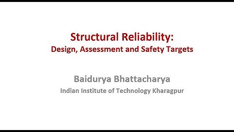 Structural Reliability - Lecture 1 module 1: Introduction and course overview