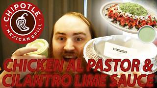 CHIPOTLES NEW CHICKEN AL PASTOR BURRITO BOWL & NEW CILANTRO LIME SAUCE REVIEW