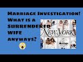 What IS a SURRENDERED WIFE anyway?