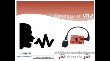 CONHEÇA O VR3 - MODULO DE RECONHECIMENTO DE VOZ V3 #01