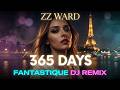 ZZ Ward - 365 Days (FantastiqueDj Remix) | Deep Night Vibes
