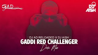 Gaddi Red Challenger ( Remix ) - DJ AD RELOADED X DJ AISH | BABBULICIOUS | Trending 2023