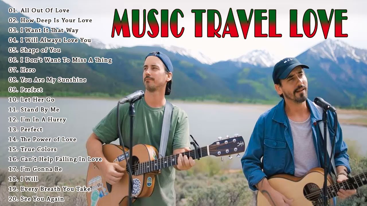 music travel love original songs