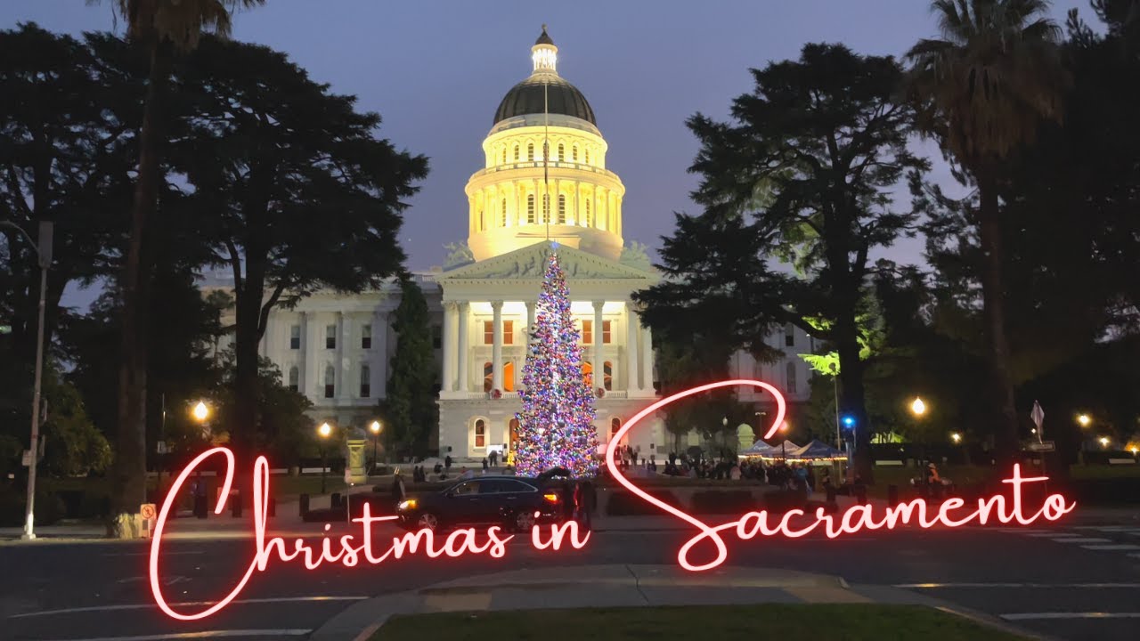 Christmas in the Capital of California (Sacramento, California) | CHRISTMAS SPECIAL! | [4K]