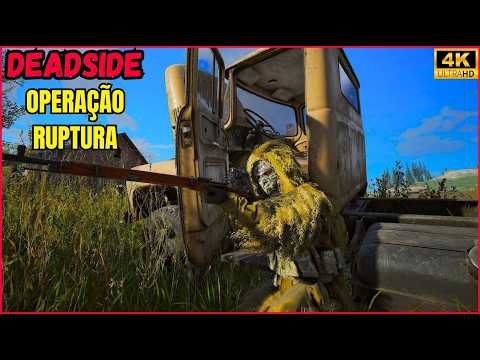 DEADSIDE - OPERAÇÃO RUPTURA - COOP - EPISODIO 13 #deadside
