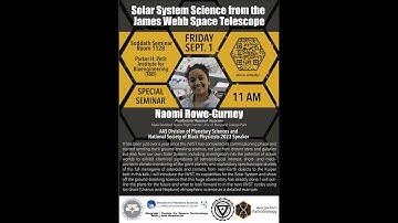 Solar System Science from the James Webb Space Telescope with Dr. Naomi Rowe-Gurney