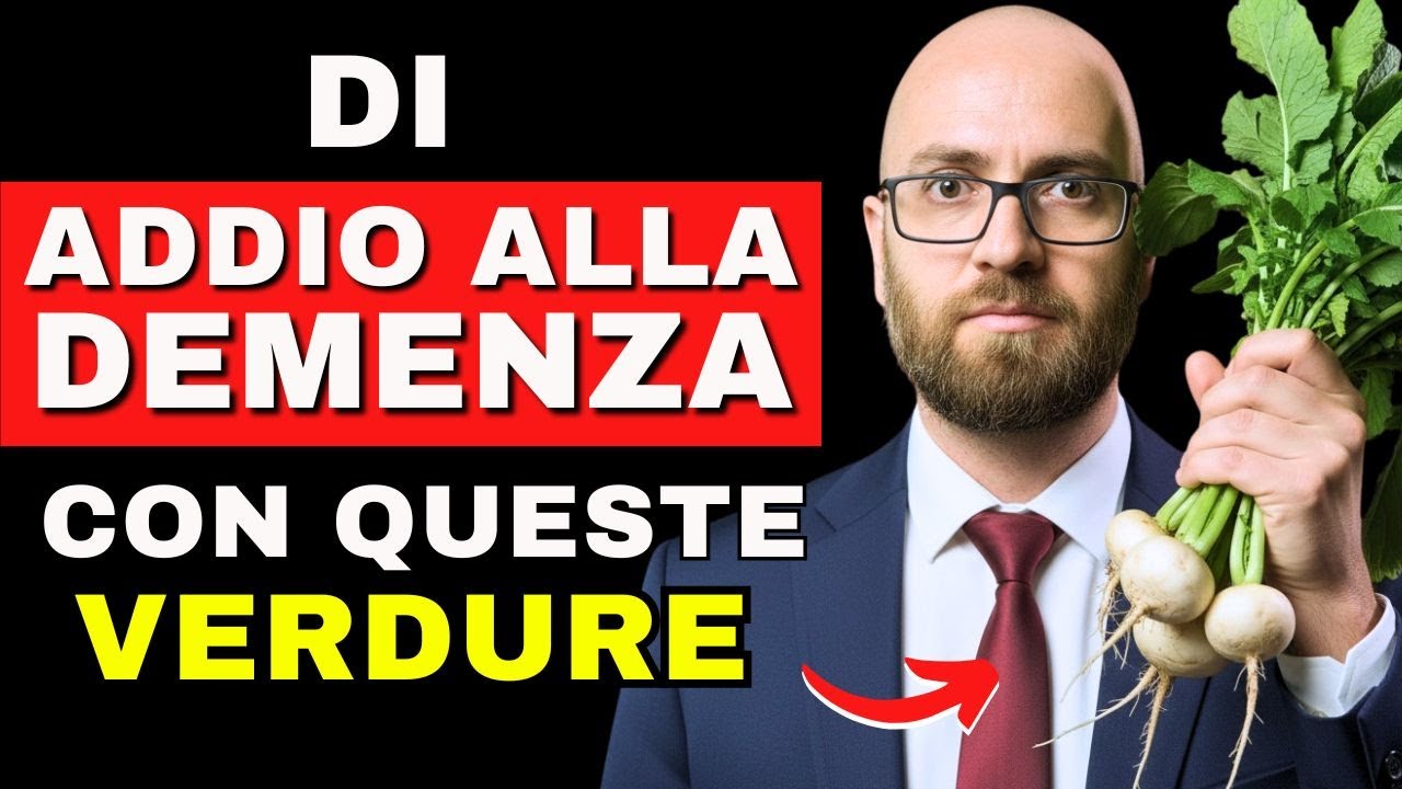 DEMENZA: 4 verdure che proteggono il cervello – e 6 abitudini che lo danneggiano lentamente