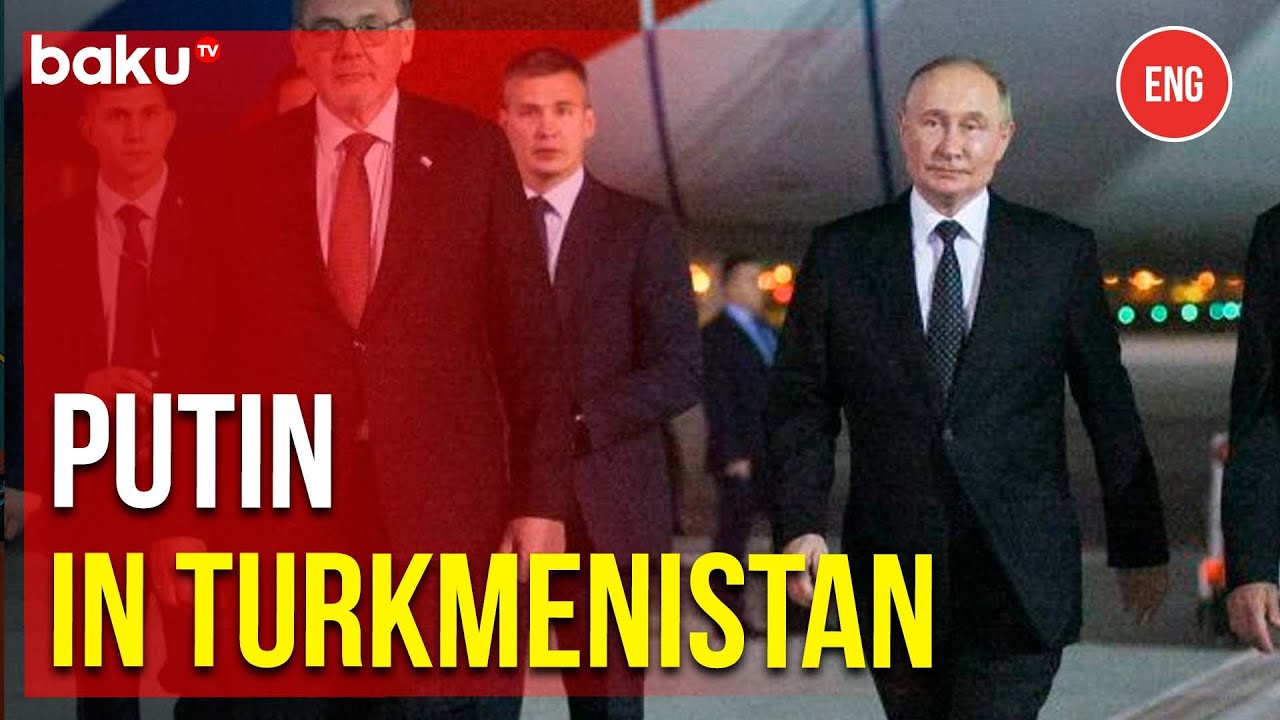 Putin arrives in Turkmenistan on a working visit