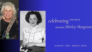 Shirley Margetson Tribute