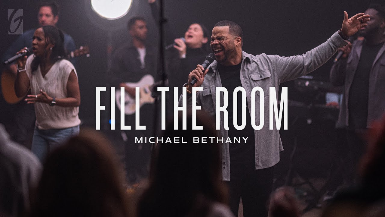 Fill The Room Live  Michael Bethany