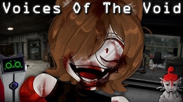 the voices are so jolly (voices of the void)