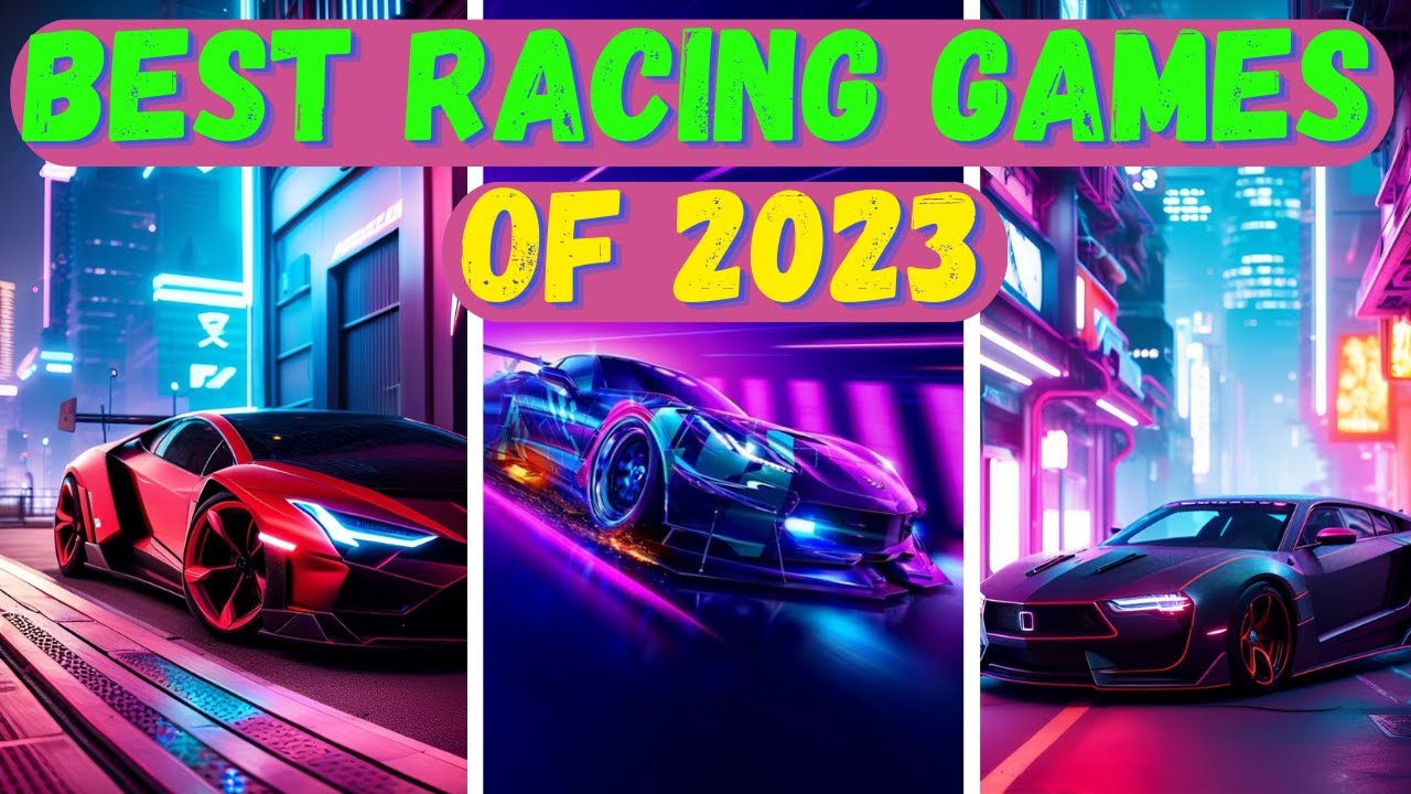 Top 5 Racing Games in 2023 - YouTube