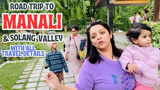 Delhi to Manali by Road with comfortable stop-overs for the kids | All travel details in this video