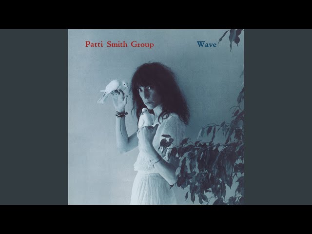 Patti Smith Group - Seven Ways Of Going