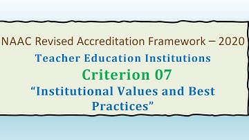 NAAC | Criterion 7 | Institutional Values and Best Practices I Teacher Educator