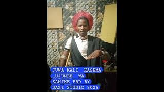 JUWA KALI KASEMA UJUMBE WA SAMIKE PRD BY DAZI STUDIO 2025