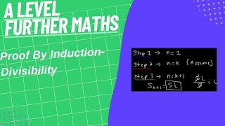 Proof By Induction: Divisibility- A Level Further Maths