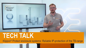 TECH TALK || Klippon® Protect enclosure systems: Reliable IP-protection of the TB-range
