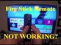 Fire Stick Remote Not Working?  Quick Fix!