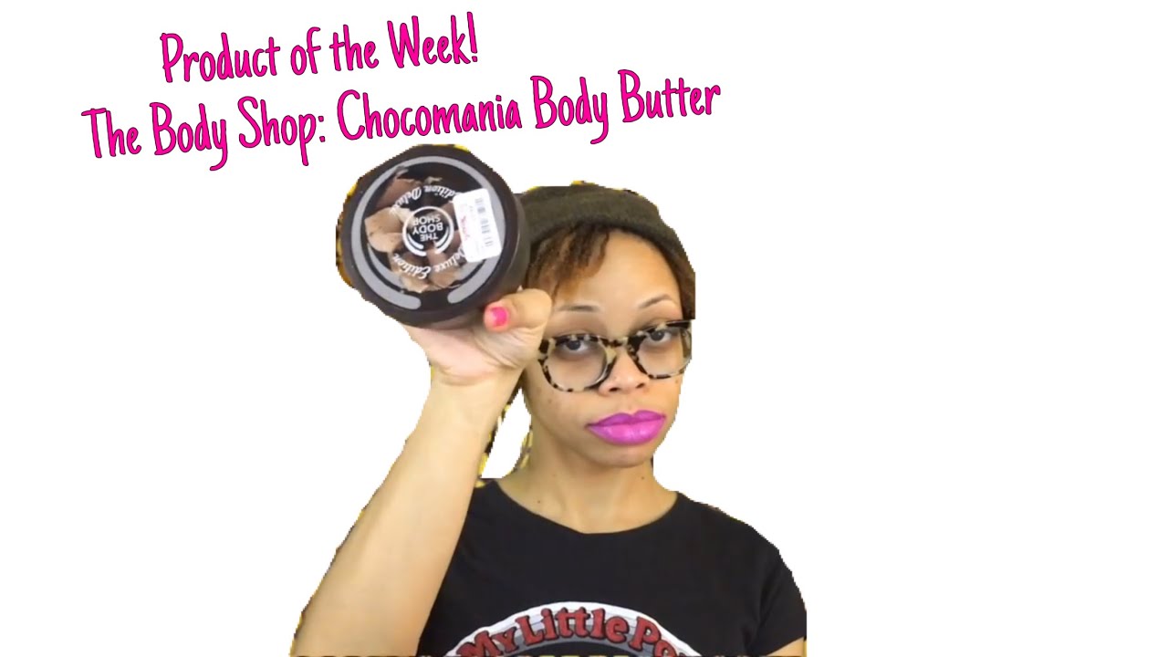 Product of the Week The Body Shop BODY BUTTER YouTube