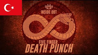 Five Finger Death Punch  Inside Out Trke eviri