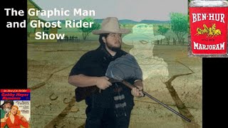 The Graphic Man and Ghost Rider Show. Episode 2 Comics on Wood, Ben Hur Spice, Winchester Model 1892