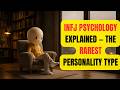 INFJ Psychology Explained — The Rarest Personality Type .| Mind Frame Secrets