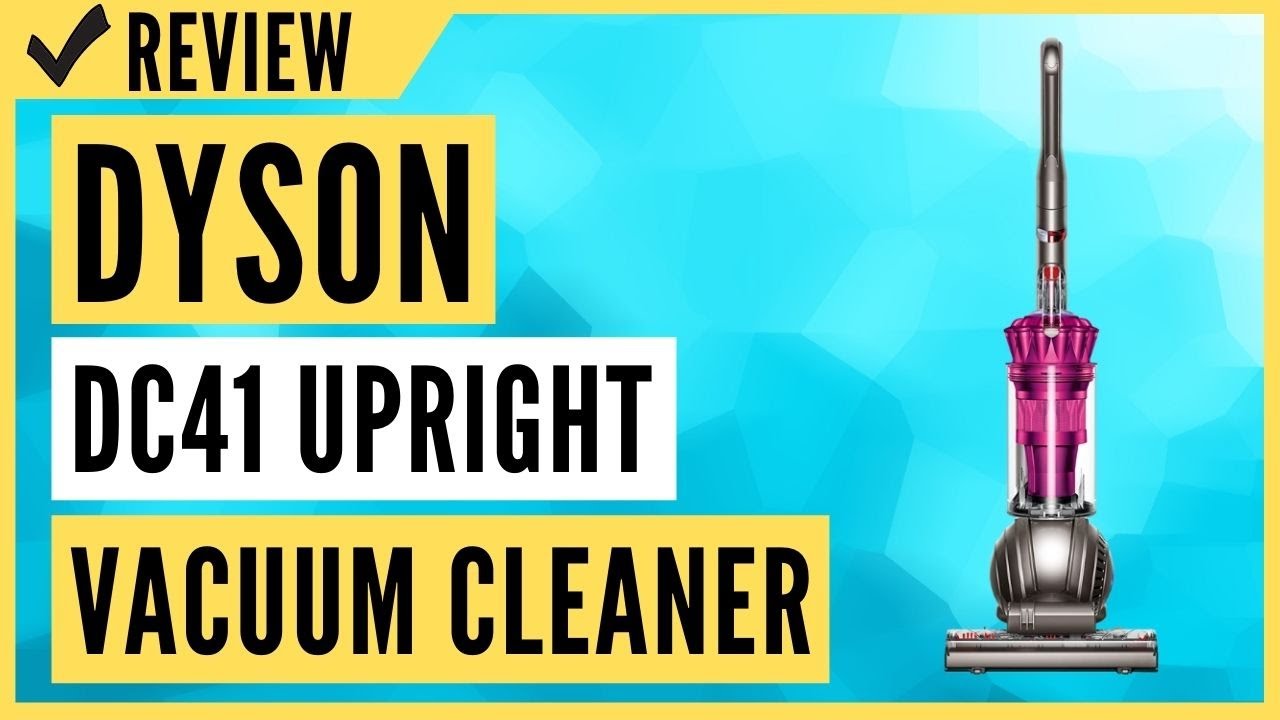 Dyson DC41 Animal Complete Upright Vacuum Cleaner Review YouTube