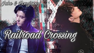 Railroad crossing || Jake ft. Hongjoong FF [ENHYPEN/ATEEZ]