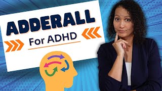 Adderall: Everything you NEED to Know!