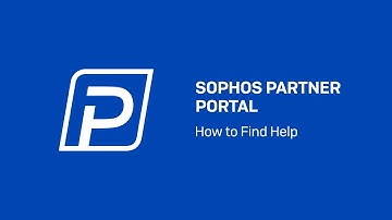 Sophos Partner Portal: How to Find Help