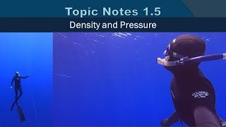 Topic Notes 1.5: Density and Pressure