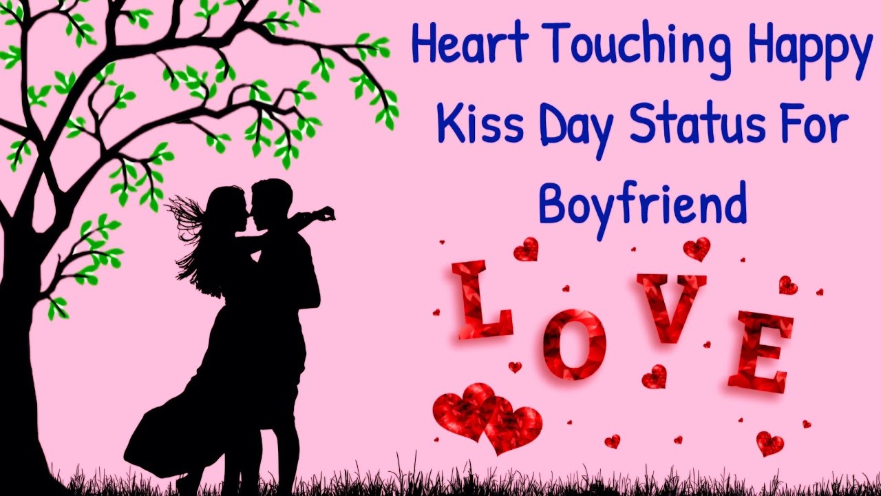 💋 Kiss Day Status For Boyfriend | Kiss Day Whatsapp Status bf | Kiss ...