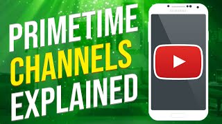 What Are Primetime Channels On YouTube (EXPLAINED!)