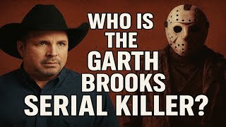 Famous EP253: Is Garth Brooks a Serial Killer? Net Worth