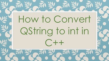 How to Convert QString to int in C++