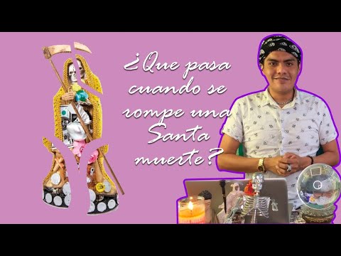 ¿QUE PASA CUANDO SE ROMPE UNA SANTA MUERTE ? - YouTube