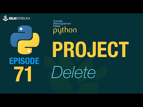 Belajar Python [PROJECT] - 71 - Delete