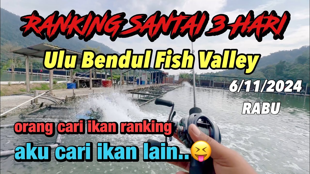 RANKING SANTAI 3 HARI | UBFV | 6-11-2024 #fishing #angler #santai