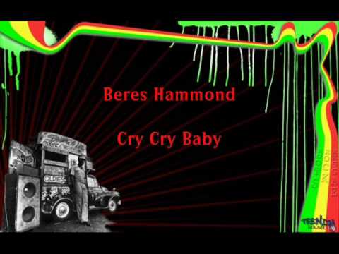 Beres Hammond Cry Cry Baby