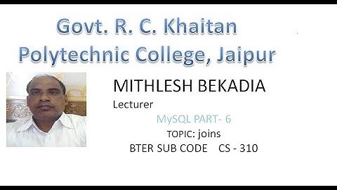 JOINS ON TABLES IN MYSQL CS 310 MITHLESH BEKADIA