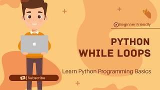 7.Python While Loop | The Explainer | Learn Python from Zero