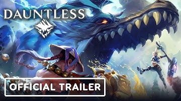 Dauntless - Aether Unbound Official Launch Trailer