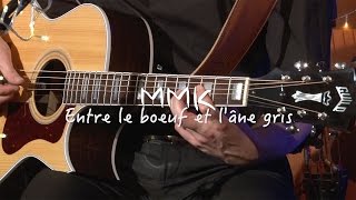 Video thumbnail of "MMK - Entre le bœuf et l'âne gris."