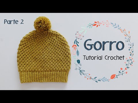 Como tejer Gorro a Crochet . Tejido a ganchillo paso a paso. Parte 2