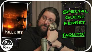 Movie Review With My Ferret Taquito Kill List 2011 Reviewed