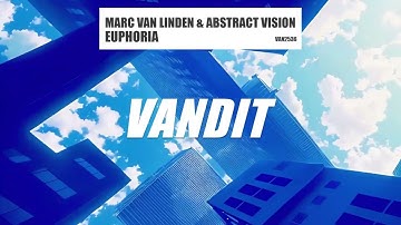 Marc van Linden & Abstract Vision - Euphoria (VANDIT)