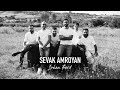 Sevak Amroyan - Lokan Berd / Լոկան բերդ